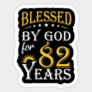 Blessed By God For 82 Years 82nd Birthday Sticker